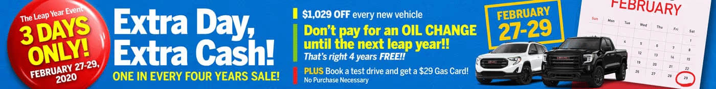 Leap Year Sale: February 27-29, 2020. Save $1,029 on vehicles, free oil change, test drive bonus.