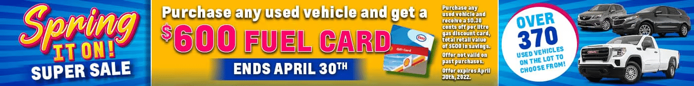 Spring car sale banner: Buy a used vehicle, get $600 fuel card. Offer ends April 30th. Over 370 cars available.