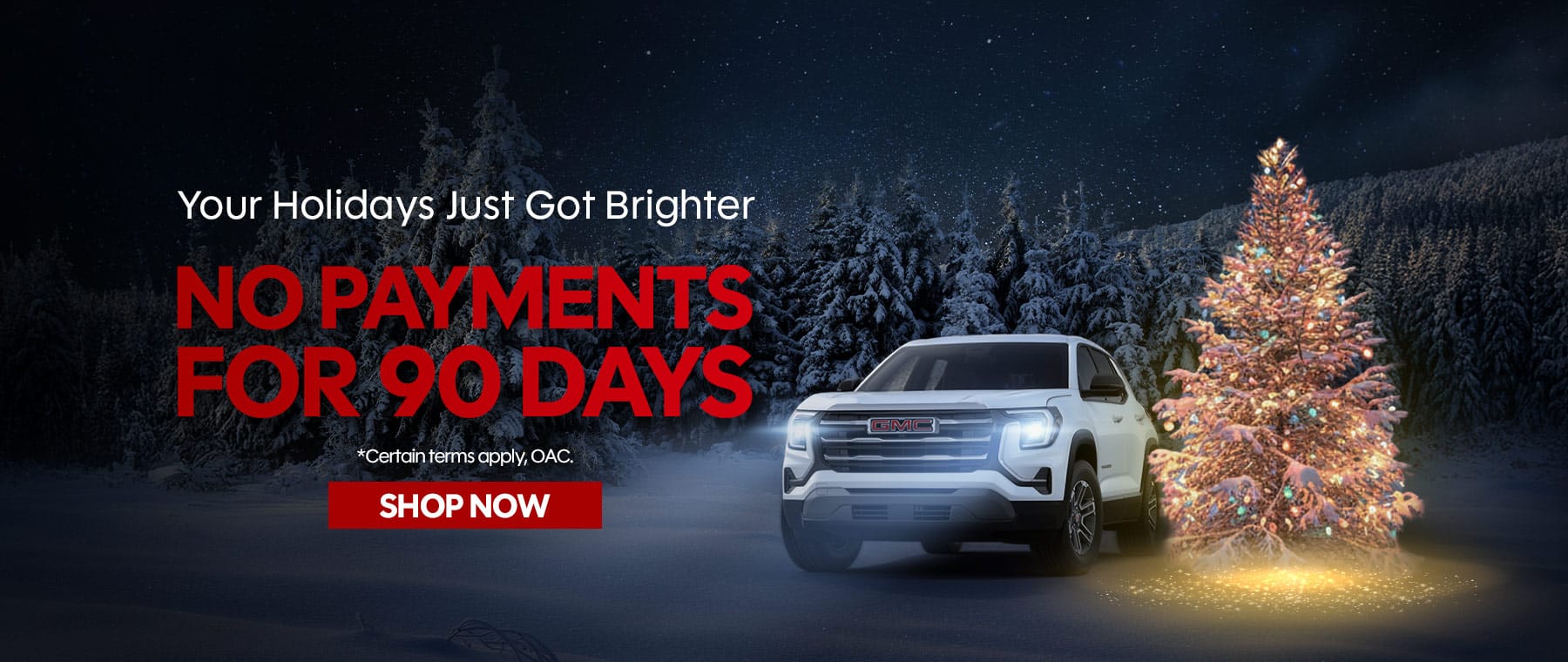 Winter scene with a decorated Christmas tree, white GMC vehicle, and "No Payments for 90 Days" holiday offer text.