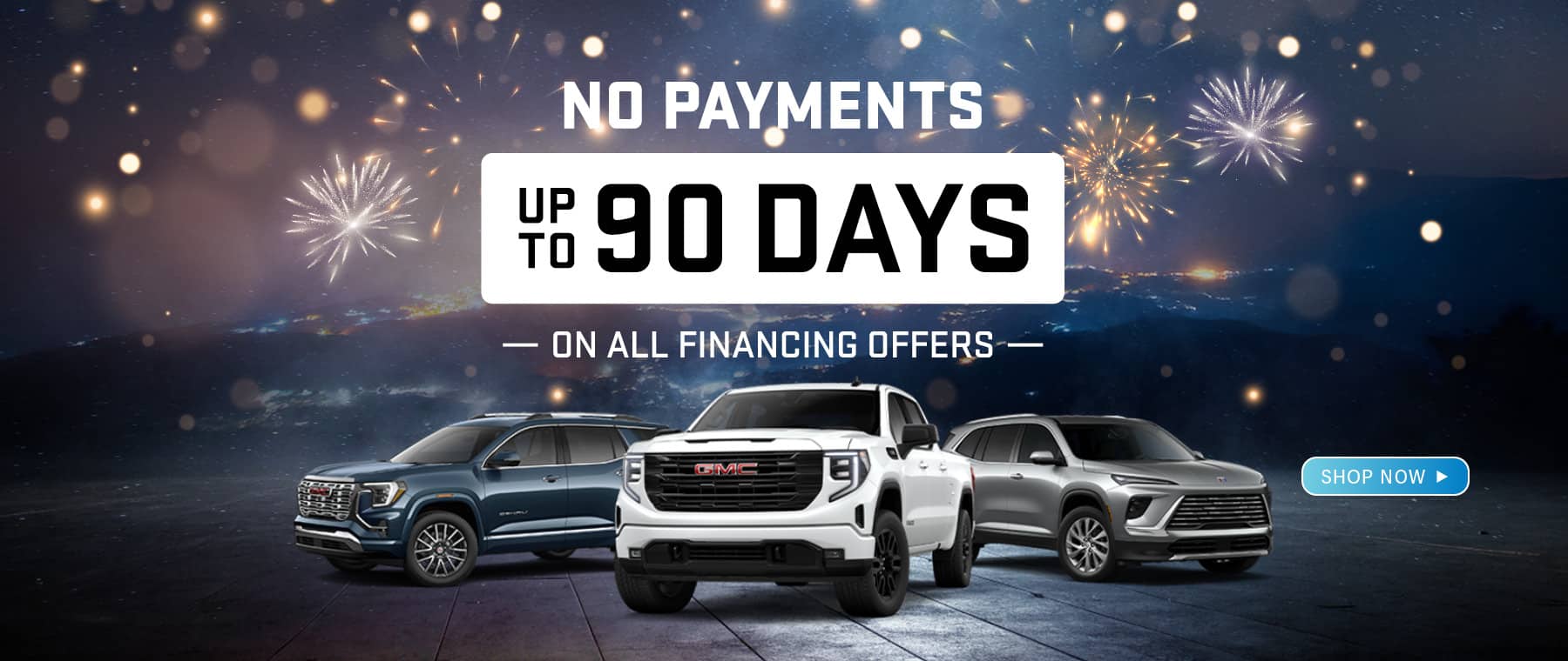 No payments for 90 days on financing offers, featuring three cars under fireworks. Shop now button.